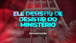 COM O MÉTODO DM, ELE DESISTIU DE DESISTIR DO MINISTÉRIO