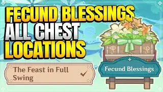 ALL Fecund Hampers Chest Locations | Fecund Blessings: The Feast in Full Swing |【Genshin Impact】