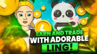 EARN AND TRADE WITH ADORABLE LING!