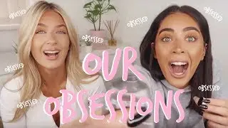 OUR OBSESSIONS! | AUGUST / SEPTEMBER | Sophia and Cinzia
