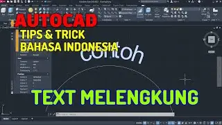 AutoCAD Cara Membuat Text Melengkung Tutorial Bahasa Indonesia