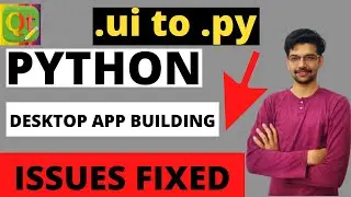 pyuic5 is not recognized as an internal or external command Issue FIXED || Convert .ui file to .py