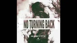 Ghostatic – No Turning Back – Sample Pack (Demo)