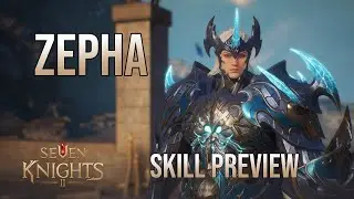 Seven Knights 2 - Zephyr+ [ Skill Preview ]