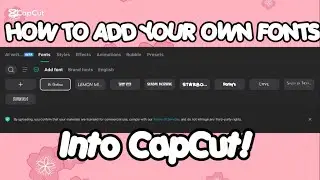 How to add your own fonts into CAPCUT!
