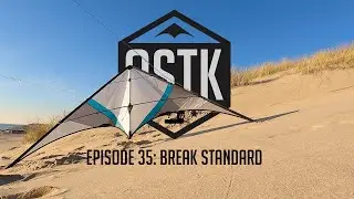 OSTK Episode 35: Break Standard