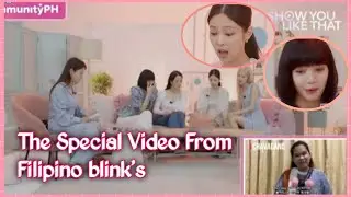 Blackpink member's Reacting the Special Video from Filipino Blink's(The Final Part)