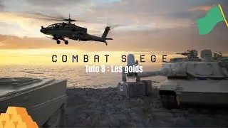 TUTO#8 - Golds - Combat Siege
