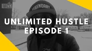 TIME IS MONEY | UNLIMITED HUSTLE EPISODE 1