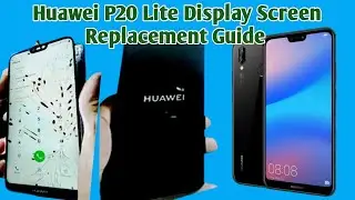 Huawei P20 Lite 2018 Lcd Screen Replacement | Mobile Display Combo Repair | DIY Huawei Mobile Repair