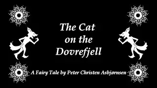Peter Christen Asbjørnsen: The Cat on the Dovrefjell #MagpieNet