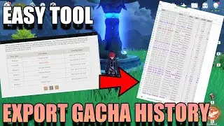 EASY TOOL to export  your ENTIRE Genshin impact Gacha history to Excel