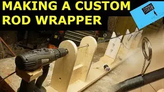 Making  a custom fishing rod power wrapper from a cordless drill