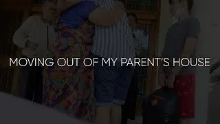 Moving out of my Parent's House