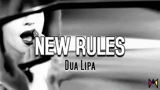 Dua Lipa - NEW RULES (Lyric Video)