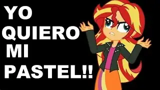 *Sunset Shimmer quiere pastel* Fandub REMAKE