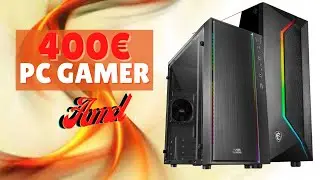 PC GAMER 400€ EN 2022 ! (Config PC Pas Cher)