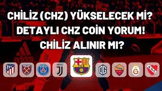 Chiliz (CHZ) Yükselecek Mi? Detaylı CHZ Coin Yorum! Chiliz Alınır Mı?