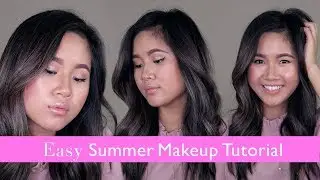 Quick & Easy Summer Makeup Tutorial 2019