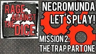 Necromunda Underhive -  Mission 2: The Trap part 1