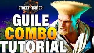 Street Fighter 6 Guile Combos - Street Fighter 6 Guile Combo Guide