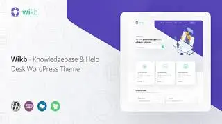 Wikb - Knowledgebase & Help Desk WP Theme | Themeforest Website Templates and Themes