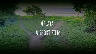 APLAYA | A Short Film (Part 4/5) (just reached 20k subs)