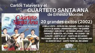 "20 grandes éxitos" - Carlos Talavera y el Cuarteto Santa Ana de Ernesto Montiel