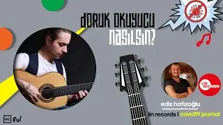 Doruk Okuyucu . Nasılsın? Covid19 Journal Müzik Sohbetleri
