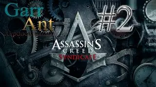 Assassin's Creed Syndicate #2 - Лаборатория тамплиеров