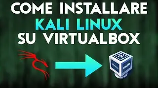 Come Installare KALI LINUX 2020.2 su VIRTUALBOX