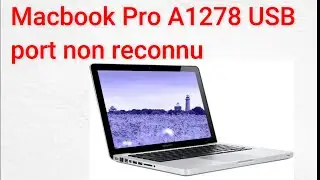 Résolu :Port uSB non reconnu macbook pro A1278  usb not working solution simple