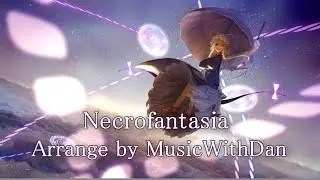 東方 Piano (8 hands)『Necrofantasia #8』- MusicWithDan