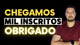 Chegamos a Mil Inscritos
