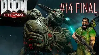 ФИНАЛ. Долгое и трудное мочилово с Иконой Греха DOOM ETERNAL #14