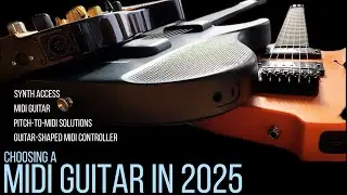 Choosing a MIDI Guitar in 2025