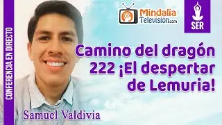 Camino del dragón 222 ¡El despertar de Lemuria!, por Samuel Valdivia