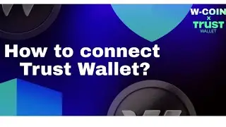 W-Coin Miner | How To Connect The Real Ton Wallet On Trust Wallet To W-Coin.