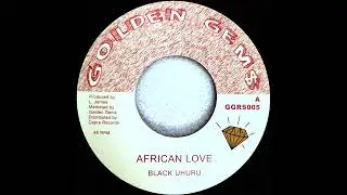 Black Uhuru - African Love (7" Golden Gems)