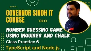 Number Guessing Game using Inquirer and Chalk | Governor Sindh IT Course | TypeScript and Node.js