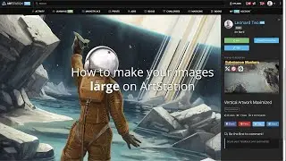 How to make your images large on ArtStation
