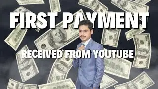 My First Youtube Payment || Meri First Youtube Earning aa Gai || Thanks Youtube