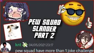 Pew Squad Slander Pt2: Electric Boogaloo
