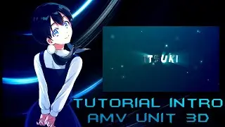 Tutorial 3D Intro AMV Unit | After Effects Tutorial