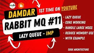 RabbitMQ with Nodejs #11 | What is Lazy Queue | core working | Interview ready | (#rabbitmq #nodejs)