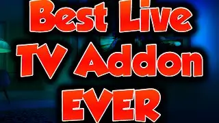 The Best Live TV Addon Ever | Kodi | Installation