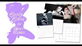 Lovely Ladies for Men's Issues Calendar Indiegogo Promo