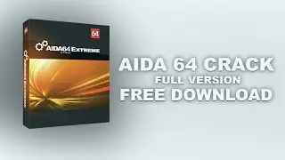Aida64 Crack 2023 | Aida64  Free Download | Aida64 WIN 10\11