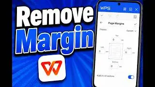 How To Remove Margin In WPS Office Mobile [2026 Guide]