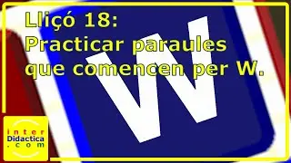 Lliçó 18: Practicar paraules que comencen per W. Curs de Mecanografia gratis i sense descàrregues.